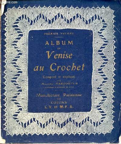 Album de Venise au Crochet - Premier volume.
