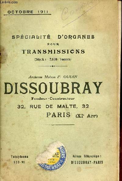 Catalogue spcialit d'organes pour transmissions (stock 2000 tonnes) - Ancienne Maison P.Oudin Dissoubray fondeur-constructeur Paris - octobre 1911.