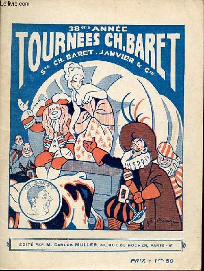 Programme Tournes Ch.Baret - Eugnie Grandet pice en 3 actes de MM.Maxime-Lry et G.Marguery (d'aprs Balzac) - 38me anne.