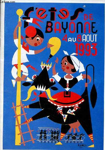 Programme : Ftes de Bayonne du 4 au 8 aot 1993.
