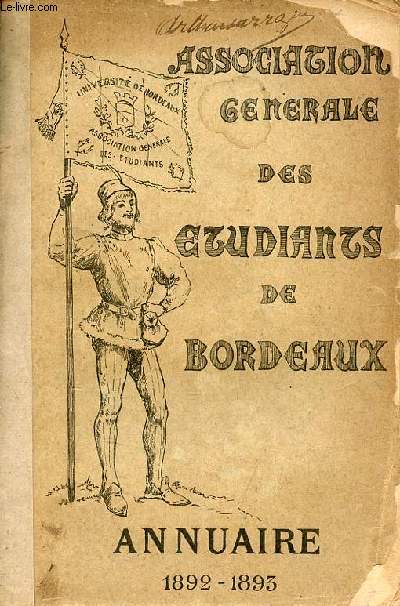 Annuaire 1892-1893 de l'Association gnrale des tudiants de Bordeaux - troisime anne.