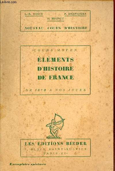 Elments d'histoire de France de 1610  nos jours - nouveau cours d'histoire cours moyen.