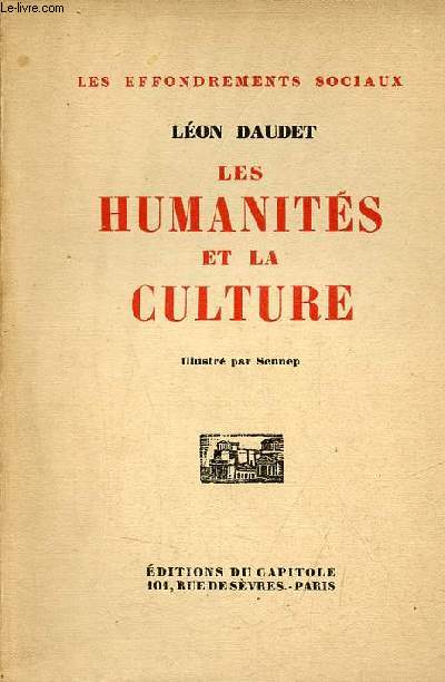 Les humanits et la culture - Collection les effondrements sociaux n3 - Exemplaire n1284/3324 sur papier alfa avec signature de l'auteur.