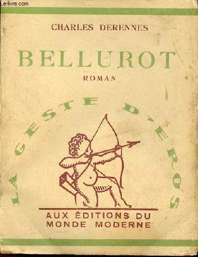 Bellurot - roman - Exemplaire n88 sur vlin pur fil des papeteries lafuma navarre.
