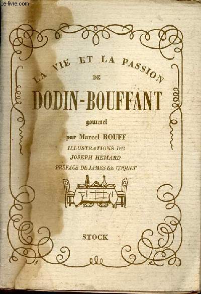 La vie et la passion de Dodin-Bouffant gourmet - exemplaire n2621/3500 sur bfr rives de 110g des papeteries arjomariprioux.