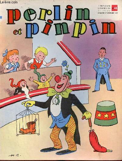 Perlin et pinpin n46 2me anne dimanche 17 novembre 1957 - Titounette au cirque - le joyeux clown - comme Michel tu peux tre prestidigitateur - pour notre-dame - perlin et pinpin gars de la marine.