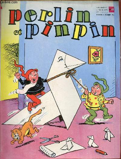 Perlin et pinpin n49 4me anne dimanche 6 dcembre 1959 - Titounet et les cocottes en papier - au rendez vous de titounet joli chapeau - une visite au salon de l'enfance - perlin et pinpin photographes.