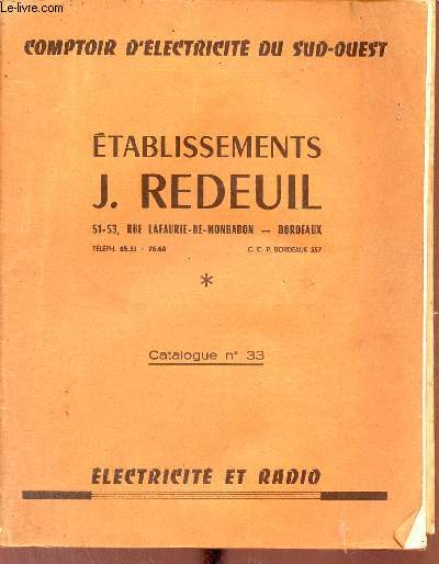 Catalogue n33 comptoir d'lectricit du sud-ouest Etablissements J.Redeuil Bordeaux - lectricit et radio.