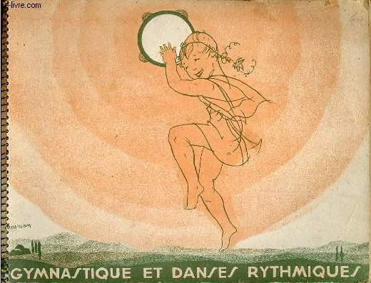 Gymnastique et danses rythmiques - 3e dition.