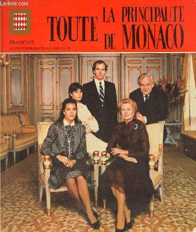 Toute la principauté de Monaco - 4e édition.