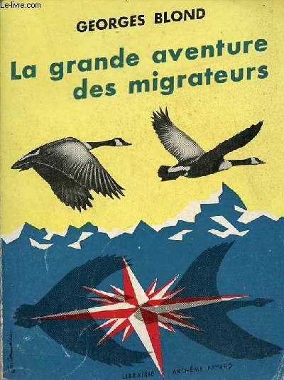 La grande aventure des migrateurs.