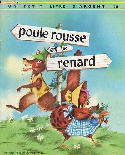 Poule rousse et le renard - Collection un petit livre d'argent n301.