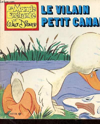 Le vilain petit canard - Collection le monde enchant de walt disney.
