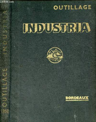 Catalogue outillage industria Bordeaux 1950.