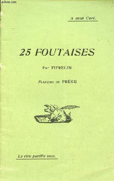 25 foutaises.