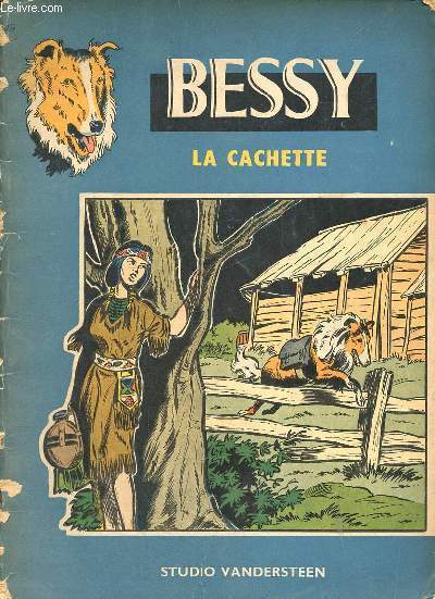 Les aventures de Bessy n49 - La cachette.