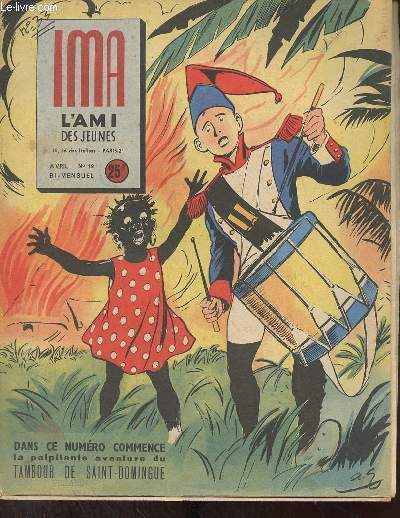 Ima l'ami des jeunes n19 avril 1956 - Le dossier 718 texte et dessins de G.B.Baray - le tambour de St Domingue - esquisse japonaise - canard de la valle perdue - caracot bistecol - zig et puce.