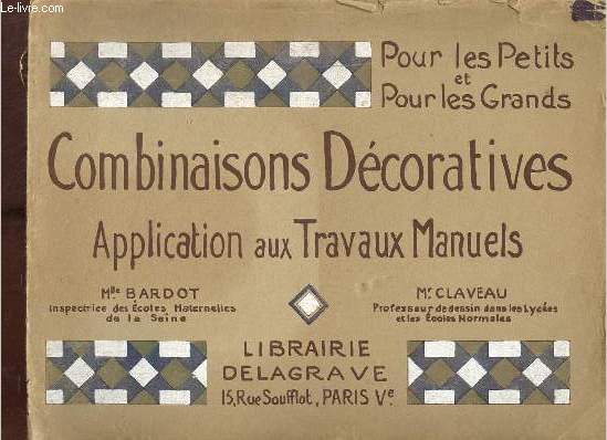 Pour les petits et les grands combinaisons dcoratives application aux travaux mmanuels.