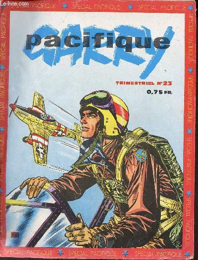 Pacifique n23 1963 - Garry trange duel - Garry le pont maudit - faits de guerre - Garry le batiment fantome - Garry aventure a tulagi - Garry frres d'armes.