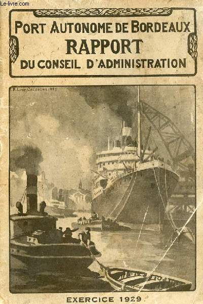 Port autonome de Bordeaux - conseil d'administration - rapport annuel exercice 1929.