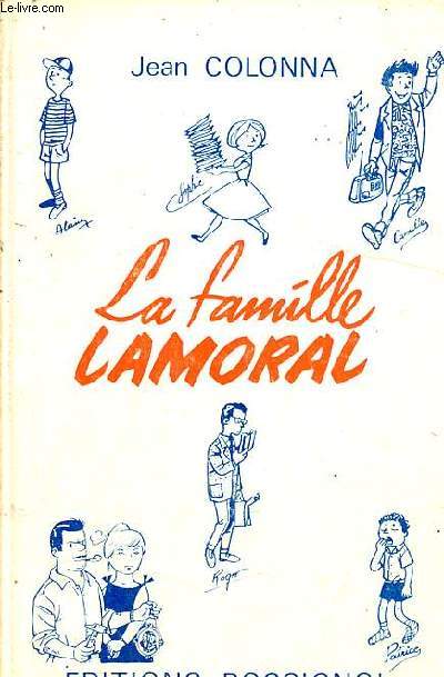 La famille Lamoral - l'enseignement de la morale dans les classes du premier degr.