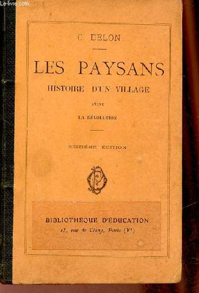 Les paysans histoire d'un village avant la rvolution - 16e dition.