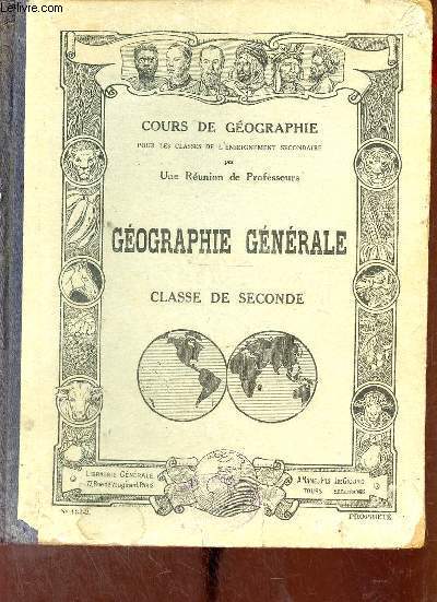 Cours de gographie pour les classes de l'enseignement secondaire - gographie gnrale - classe de seconde.