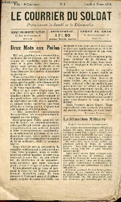 Le courrier du soldat n1 jeudi 4 mars 1915 - Deux mots aux poilus - la situation militaire - chos de la guerre - petites recettes du soldat - primes gratuites  nos abonns.