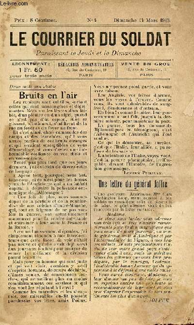 Le courrier du soldat n4 dimanche 14 mars 1915 - Deux mots aux poilus bruits en l'air - une lettre du gnral Joffre - la situation militaire - chos de la guerre - correspondance - petites recettes du soldat.