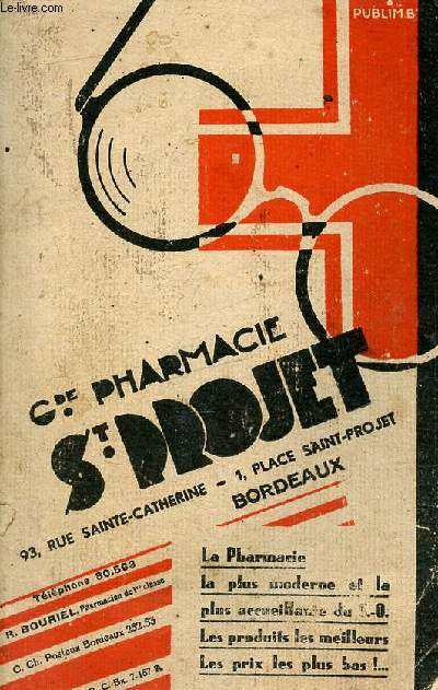 Catalogue de la Pharmacie St Projet rue Sainte Catherine Bordeaux - la pharmacie la plus moderne et la plus accueillante du S.-O. les produits les meilleurs les prix les plus bas !