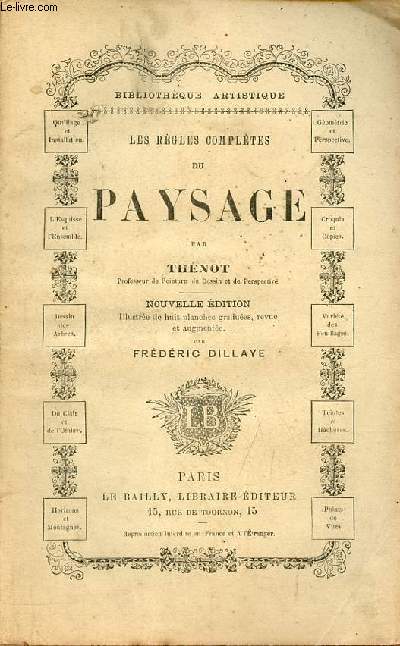 Les rgles compltes du paysage - Collection Bibliothque artistique - Nouvelle dition.