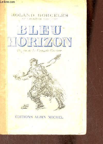 Bleu horizon pages de la grande guerre.