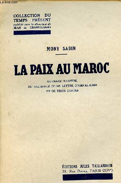 La paix au Maroc - Collection du temps prsent.