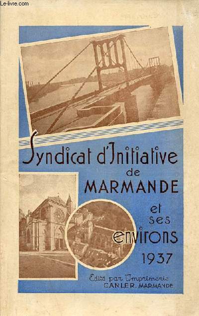 Syndicat d'initiative de Marmande et ses environs 1937.
