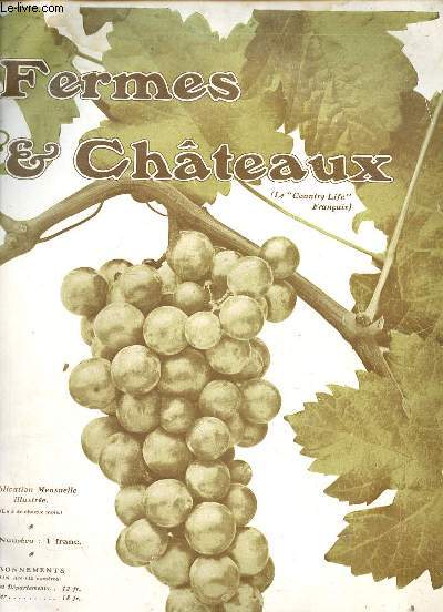 Fermes & Chteaux n1 1re anne 5 septembre 1905 - Le home rural et la posie  la ferme J.Mline - l'cureuil et ses moeurs A.Couteaux - les fraisiers  gros fruits Grosdemange - le cheval boulonnais P.Dechambre - sur le tir de chasse Comte J.Clary etc.