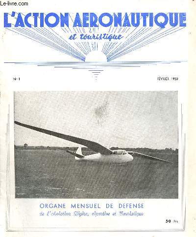 L'action aronautique et touristique n1 premire anne fvrier 1950 - Avant propos par P.Feuillerat - aronautisons notre pays par Claude Chron - d'abord un petit moteur bon march - vers l'aviation conomique - l'espace d'une gnration par G.Delbos...