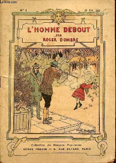 L'homme debout - Collection de romans populaires n1.