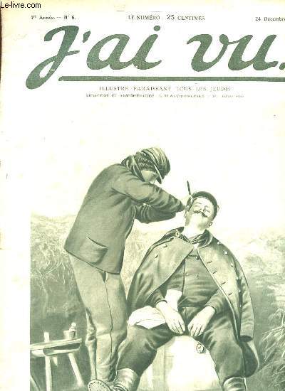 J'ai vu n6 1re anne 24 dcembre 1914 - Le coiffeur est sur le front - le nol du petit Toto - la guerre dans la neige - la revanche navale anglaise - les zouaves sont de fameux gaillards - l'action russe se poursuit avec succs etc.