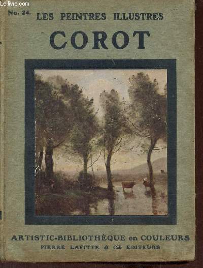 Corot - Collection les peintres illustrs n24.