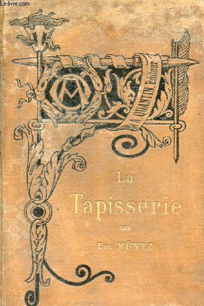 La tapisserie - Collection bibliothque de l'enseignement des beaux-arts - nouvelle dition.