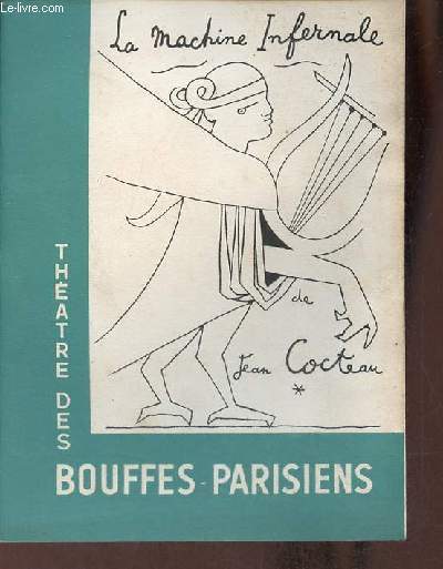 Programme thtre des bouffes-parisiens - La machine infernale pice en 4 actes de Jean Cocteau.