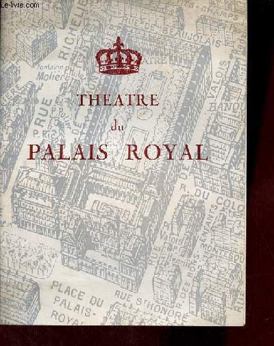 Programme thtre du Palais Royal - La coquine comdie en deux parties d'Andr Roussin d'aprs la bugiarda de Diego Fabbri.