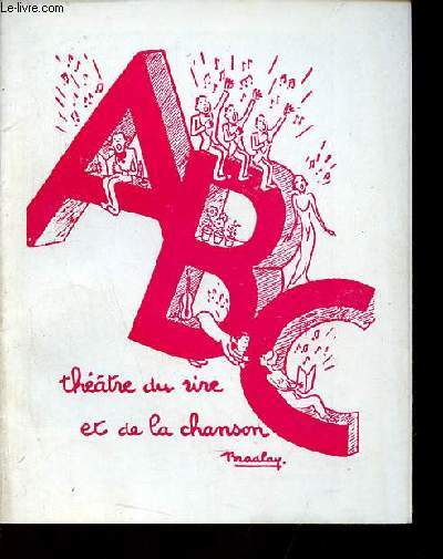 Programme thtre du rire et de la chanson - la route fleurie oprette en 2 actes et 12 tableaux de Raymond Vincy musique de Francis Lopez.