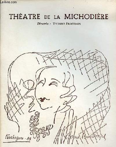 Programme thtre de la michodire - le mal d'amour pice en 1 prologue 3 actes et 1pilogue de Marcel Achard.