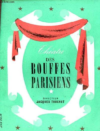 Programme thtre des bouffes parisiens - le ravageur comdie en 4 actes de M.Gabriel Chevallier.