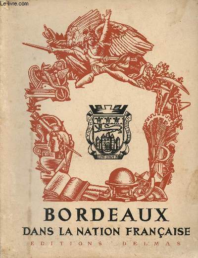 Bordeaux dans la nation franaise - Exemplaire n H-31 sur hollande van gelder.