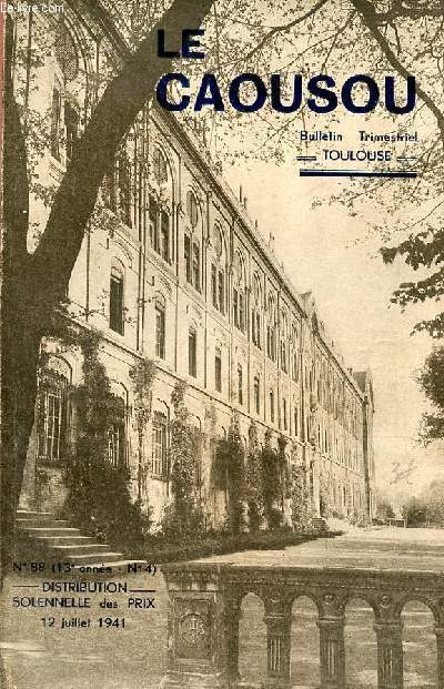 Le caouson bulletin trimestriel Toulouse n88 (13e anne n4) distribution solennelle des prix 12 juillet 1941.