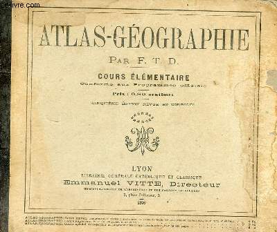 Atlas-gographie - cours lmentaire conforme aux programmes officiels - 5e dition revue et corrige.