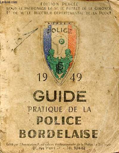 Guide pratique de la police bordelaise 1949.
