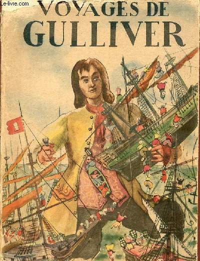 Les voyages de Gulliver dans les contres lontaines (adapts pour la jeunesse) - Collection la belle aventure.